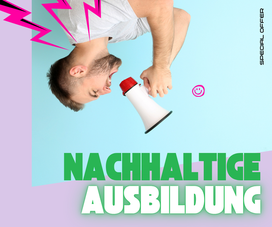Nachhaltige Ausbildung